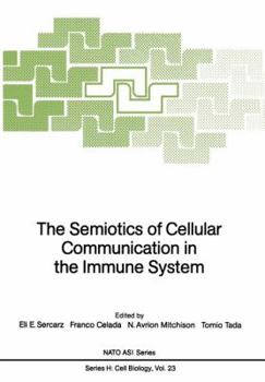 Paperback The Semiotics of Cellular Communication in the Immune System Book