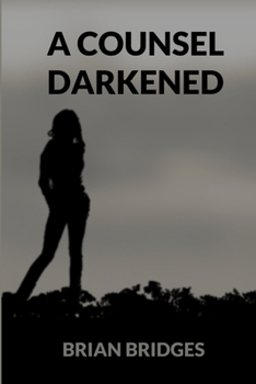 Paperback A Counsel Darkened Book