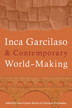 Paperback Inca Garcilaso and Contemporary World-Making Book