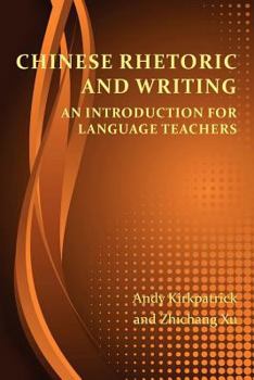 Paperback Chinese Rhetoric and Writing: An Introduction for Language Teachers Book