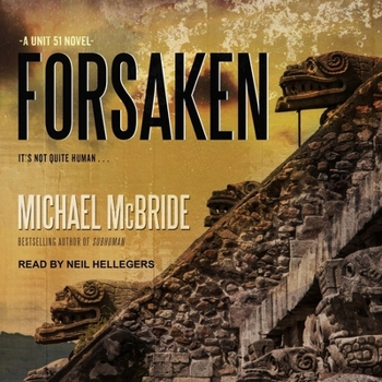 Forsaken - Book #2 of the Unit 51