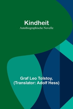 Paperback Kindheit: Autobiographische Novelle [German] Book