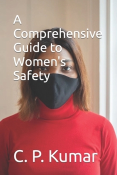Paperback A Comprehensive Guide to Women's Safety Book