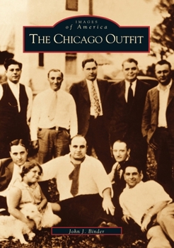 The Chicago Outfit - Book  of the Images of America