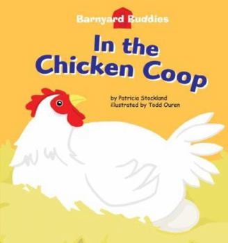 In theChicken Coop (Barnyard Buddies) (Barnyard Buddies)