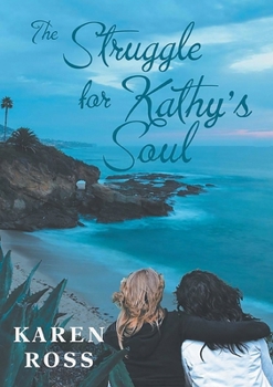 Paperback The Struggle for Kathy's Soul Book