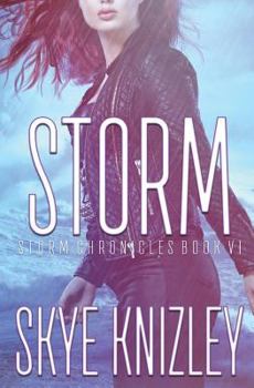 Storm - Book #6 of the Storm Chronicles