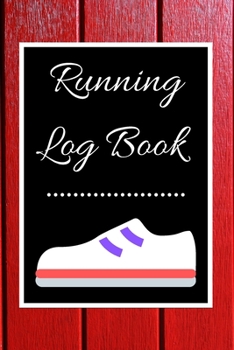 Running Log Book: My Running Diary, Runners Training Log, Running Logs, Track Distance, Time, Speed, Weather, Calories  Christmas books Gift