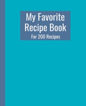 Paperback My Favorite Recipe Book. For 200 Recipes.: Practically sized at 7.5" x 9.25". 210 Pages. Book