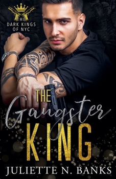 The Gangster King (The Dark Kings of NYC)