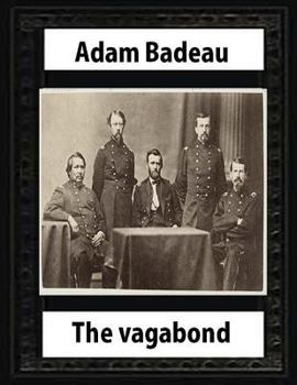 Paperback The Vagabond (1859) by Adam Badeau Book