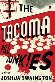 Paperback The Tacoma Pill Junkies Book