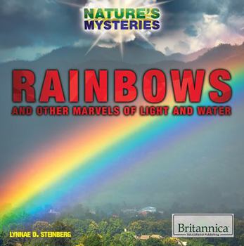Library Binding Rainbows and Other Marvels of Light and Water Book