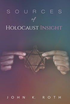 Paperback Sources of Holocaust Insight: Learning and Teaching about the Genocide Book