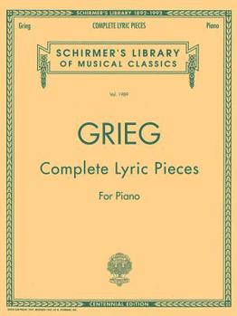 Paperback Complete Lyric Pieces (Centennial Edition): Schirmer Library of Classics Volume 1989 Piano Solo Book