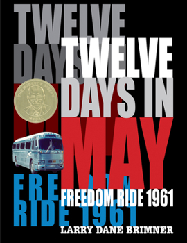 Hardcover Twelve Days in May: Freedom Ride 1961 Book