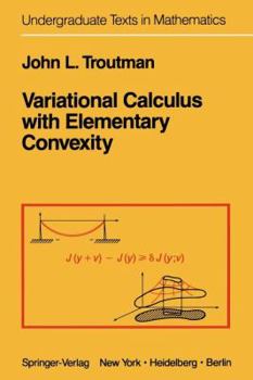 Paperback Variational Calculus with Elementary Convexity Book