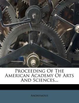 Paperback Proceeding Of The American Academy Of Arts And Sciences... Book