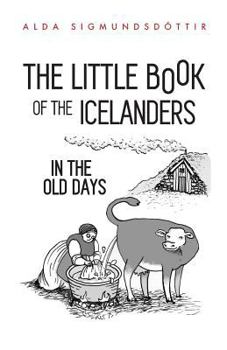 Paperback The Little Book of the Icelanders in the Old Days Book