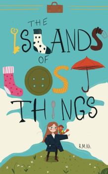 Paperback The Islands of Lost Things Book