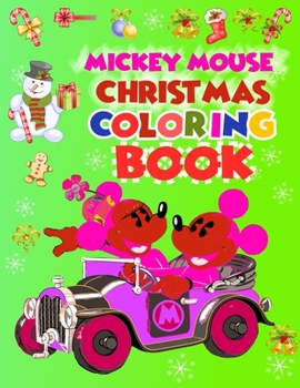 Paperback Mickey Mouse Christmas Coloring Book: Mickey Mouse Christmas Coloring Book, Mickey Mouse Coloring Book For Adults. 40 Page - 8.5" x 11" Book