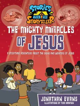 Hardcover The Mighty Miracles of Jesus: A Storytime Adventure about the Signs and Wonders of Jesus Book