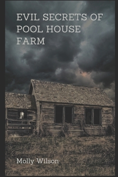 Paperback Evil Secrets of Pool House Farm Book