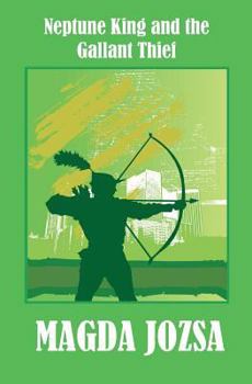 Paperback Neptune King and the Gallant Thief Book