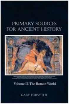 Paperback Primary Sources for Ancient History: Volume II: The Roman World Book