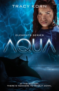 Aqua - Book #1 of the Elements 