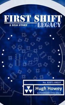 First Shift: Legacy - Book  of the Silo