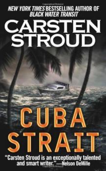 Cuba Strait: A Novel - Book #1 of the Rick Broca