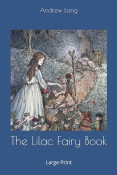 Paperback The Lilac Fairy Book: Large Print Book