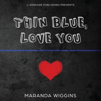 Paperback Thin Blue, Love You Book