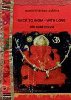 Paperback Back to India - with love: Ein Road-Movie [German] Book