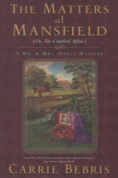 Hardcover The Matters at Mansfield: Or, the Crawford Affair Book