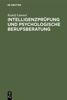 Hardcover Intelligenzprüfung Und Psychologische Berufsberatung [German] Book