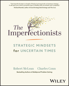 Hardcover The Imperfectionists: Strategic Mindsets for Uncertain Times Book