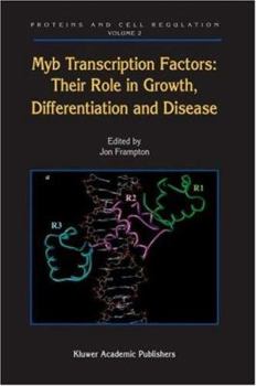 Hardcover Myb Transcription Factors: Their Role in Growth, Differentiation and Disease Book