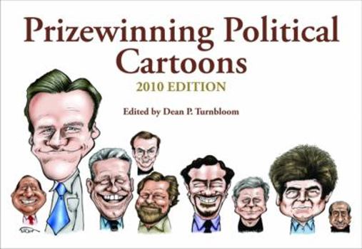 Prizewinning Political Cartoons: 2010 Edition - Book  of the Prizewinning Political Cartoons