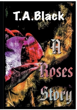 Paperback A Roses Story: Jedes Leben erzählt eine Geschichte [German] Book