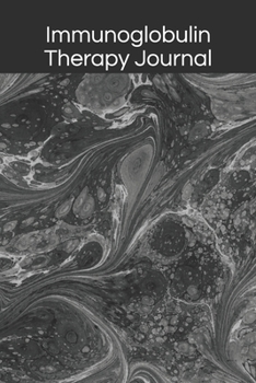 Immunoglobulin Therapy Journal: Immunodeficiency Ig Antibody Therapeutics Notebook, Immunotherapy IVIG SCIG Log Book, Immune System Infection Diary, Black And White Abstract Art Journal