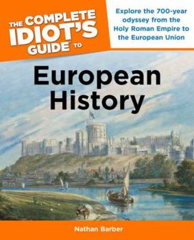 Paperback The Complete Idiot's Guide to European History Book