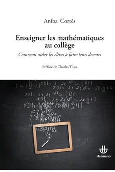 Paperback Enseigner les mathématiques au collège: Comment aider les élèves à faire leurs devoirs [French] Book