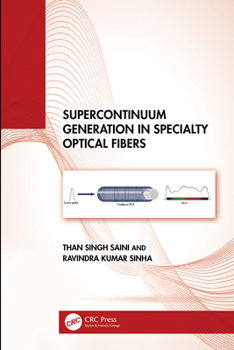 Paperback Supercontinuum Generation in Specialty Optical Fibers Book