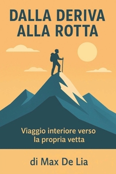 Paperback Dalla Deriva Alla Rotta [Italian] Book
