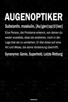 Paperback Augenoptiker Notizbuch: Augenoptiker Journal DIN A5 liniert 120 Seiten Geschenk [German] Book