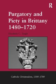 Paperback Purgatory and Piety in Brittany 1480-1720 Book