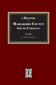 Paperback A History of Marlboro County, South Carolina Book