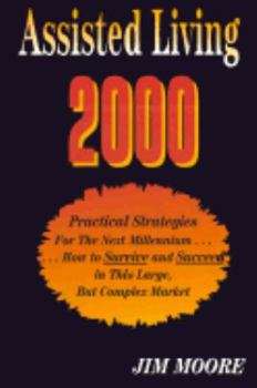 Paperback Assisted Living 2000 - Practical Strategies For the Next Millennium Book